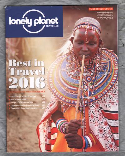 Lonely Planet - Issue No.84 - December 2015 - `Best in Travel 2016` - Lpg, Inc