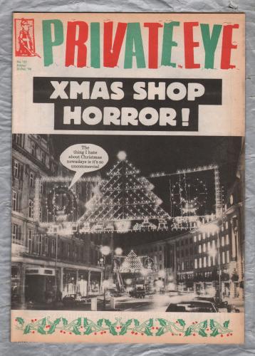 Private Eye - Issue No.757 - 21st December 1990 - `Xmas Shop Horror!` - Pressdram Ltd