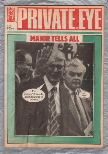 Private Eye - Issue No.766 - 26th April 1991 - `Major Tells All` - Pressdram Ltd