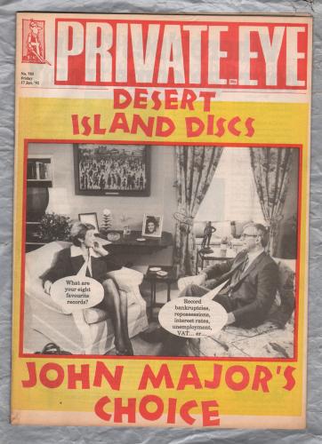 Private Eye - Issue No.785 - 17th January 1992 - `Desert Island Discs: John Major`s Choice` - Pressdram Ltd