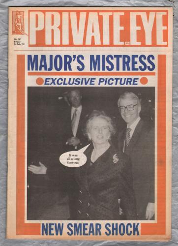 Private Eye - Issue No.787 - 14th February 1992 - `Major`s Mistress-Exclusive Picture-New Smear Shock` - Pressdram Ltd