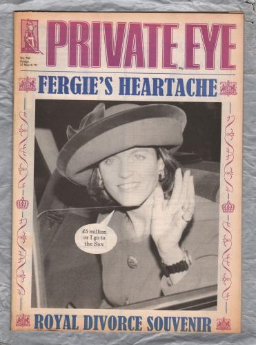 Private Eye - Issue No.790 - 27th March 1992 - `Fergie`s Heartache` - Pressdram Ltd