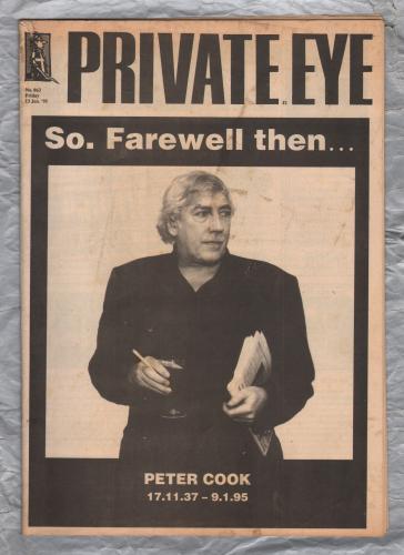Private Eye - Issue No.863 - 13th January 1995 - `So. Farewell Then....` - Pressdram Ltd