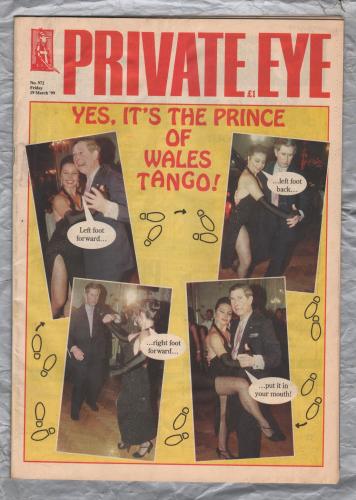 Private Eye - Issue No.972 - 19th March 1999 - `Yes, It`s The Prince Of Wales Tango!` - Pressdram Ltd