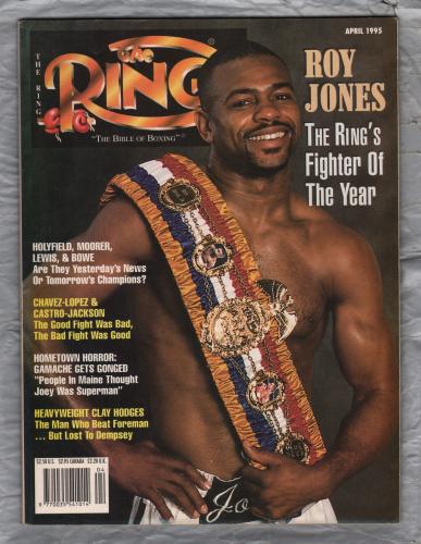 The Ring - Vol.74 No.4 - April 1995 - `Roy Jones` - The Ring Magazine Inc.