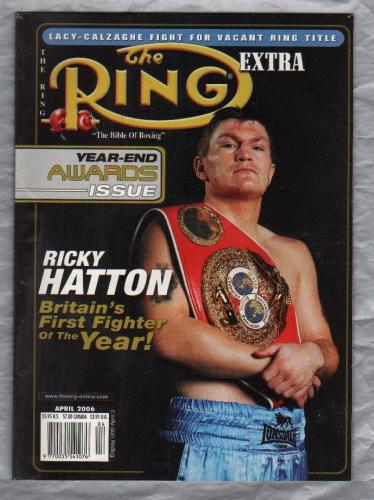 The Ring - Vol.85 No.3 - April 2006 - `Ricky Hatton` - The Ring Magazine Inc.