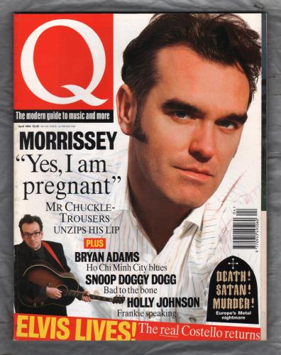 Q Magazine - Issue No.91 - April 1994 - `Morrissey "Yes,I Am Pregnant"` - Published by Emap Metro