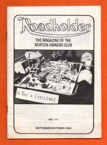 `Roadholder` - The Magazine Of The Norton Owners Club - Issue No.111 - Sept/Oct 1983 - Published by The Norton Owners Club