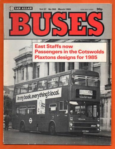 Buses Magazine - Vol.37 No.360 - March 1985 - `Plaxtons Designs For 1985` - Published by Ian Allan Ltd