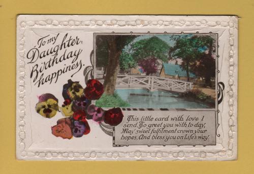 `To My Daughter Birthday Happiness` - Postally Unused - Although Written Message to Rear - Unknown Producer