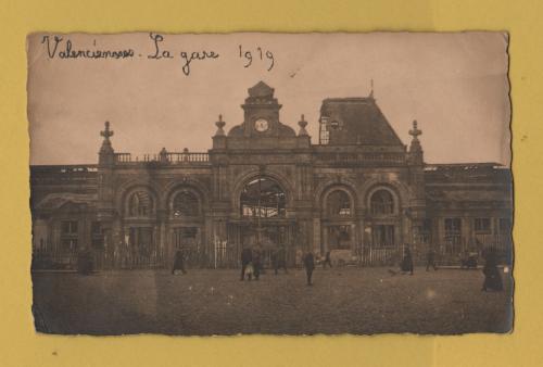 `Valenciennes - La gare 1919` - Postally Used - Field Post Office 27th April 1919 with Censor Frank - No Stamp - Unknown Producer