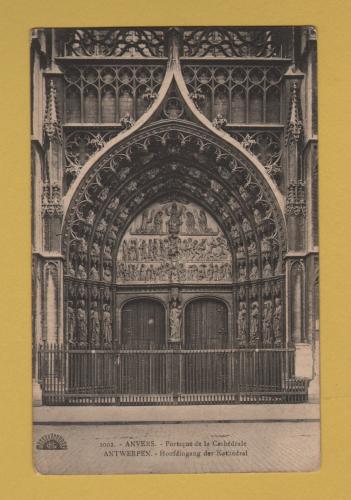 `2002. ANVERS - Portique de la Cathedrale` - Postally Used - Field Post Office 12th August 1919 Postmark - Henri Georges Postcard.