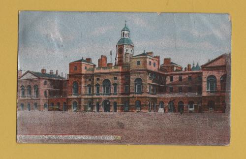 `Horse Guards from St James`s Park, London` - Postally Used - Woolwich 26th December 1906 Postmark - Unknown Producer