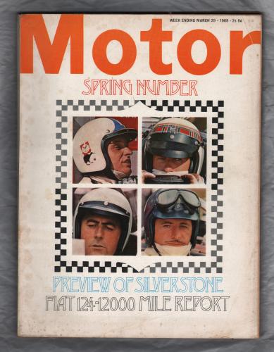 Motor Magazine - Issue No.3484 - March 29th 1969 - `Preview of Silverstone & Fiat 124-12000 Mile Report` - Published by Temple Press Limited