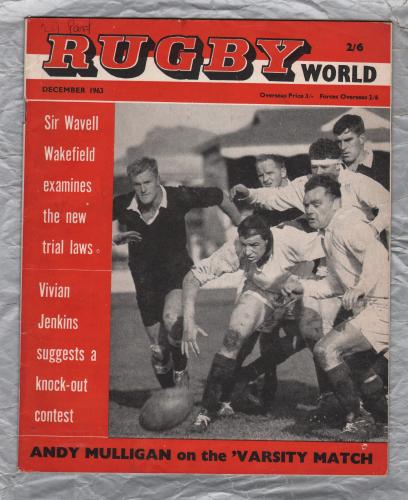 Rugby World - Vol.3 No.12 - December 1963 - `43 Years at Twickenham by Cecil Bear` - Charles Buchanan Publications Limited