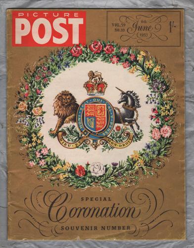 Picture Post - Vol.59 No.10 - 6th June 1953 - `Coronation Special No.1 - God Save The Queen` - Published by Hulton Press