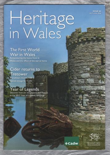 Cadw - Heritage in Wales - Autumn 2016 - `The First World War In Wales` - Published by Cadw