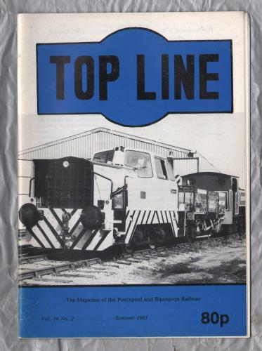 TOP LINE - Vol.14 No.2 - Summer 1993 - `A New Arrival` - Magazine of the Pontypool and Blaenavon Railway