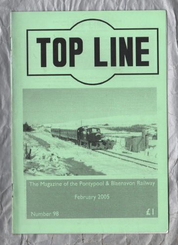 TOP LINE - Number 98 - February 2005 - `Carriage and Wagon Report` - Magazine of the Pontypool and Blaenavon Railway