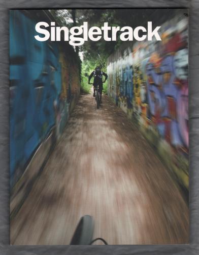 Singletrack - Issue 118 - April 2018 - `Surrounding Swinley` - Published by Gofar Enterprises Ltd