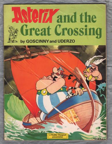 `Asterix and the Great Crossing` - by Goscinny and Uderzo - circa 1981 - Softcover - Published by Hodder & Stoughton