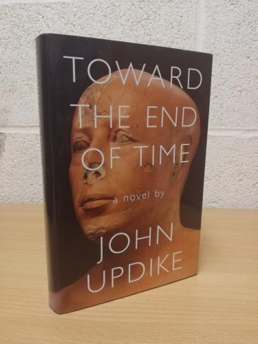 `Toward The End Of Time` - John Updike - First U.S/Canada Edition - First Print - Hardback - Alfred A.Knopf - 1997