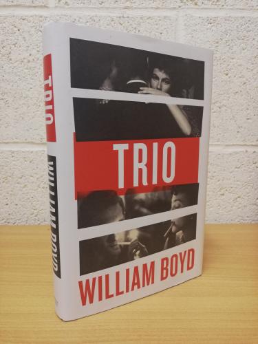 `TRIO` - William Boyd - First U.K Edition - First Print - Hardback - Penguin/Viking - 2020