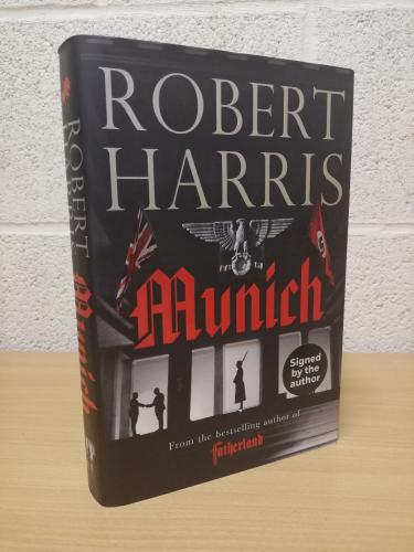 `Munich` - Robert Harris - First U.K Edition - First Print - Hardback - Penguin/Random House - 2017 - Signed Copy