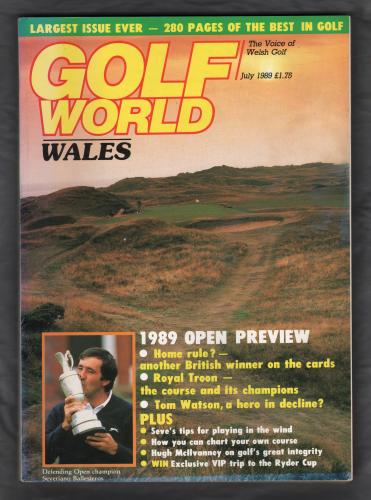 Golf World Wales - Vol.28 No.7 - July 1989 - `1989 Open Preview` - New York Times Company