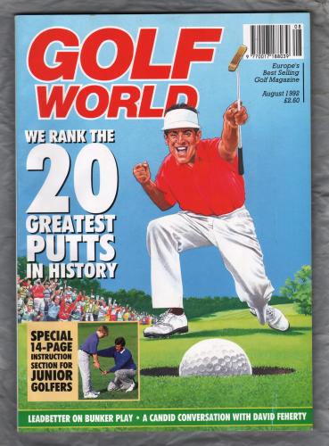 Golf World - Vol.31 No.8 - August 1992 - `We Rank The 20 Greatest Putts In History` - A New York Times Company