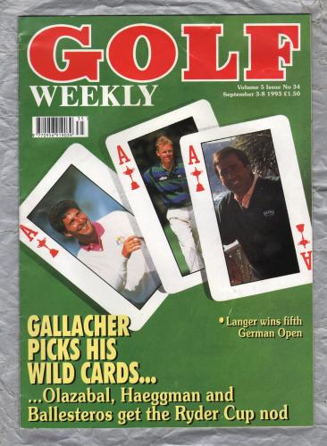 Golf Weekly - Vol.5 Issue 34 - September 3-8th 1993 - `Gallacher Picks His Wild Cards....` - New York Times Publication