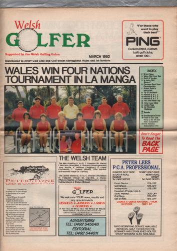 Welsh Golfer - March 1992 - `Wales Win Four Nations Tournament In La Manga` - Supported by The Welsh Golfing Union