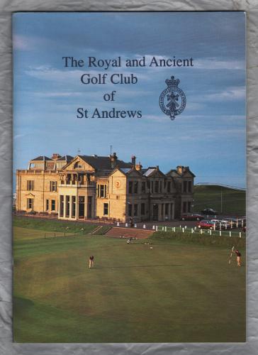 `The Royal and Ancient Golf Club of St Andrews` - 1997 - Softcover - Published by The Royal and Ancient Golf Club of St Andrews