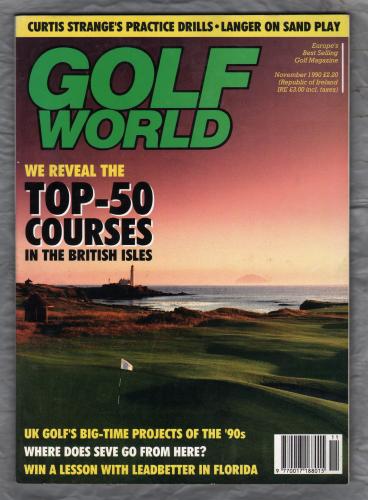 Golf World - Vol.29 No.11 - November 1990 - `Top-50 Courses` - Golf World Limited