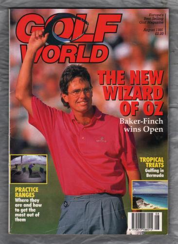 Golf World - Vol.30 No.8 - August 1991 - `The New Wizard Of Oz - Baker-Finch Wins Open` - New York Times Company