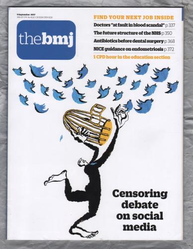 The British Medical Journal - No.8120 - 9th September 2017 - `The Future Structure Of The NHS` - Published by the BMJ Publishing Group