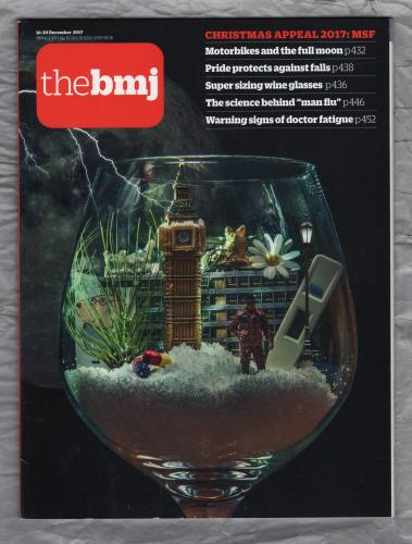 The British Medical Journal - No.8134 - 16th-30th December 2017 - `The Science Behind "Man Flu"` - Published by the BMJ Publishing Group