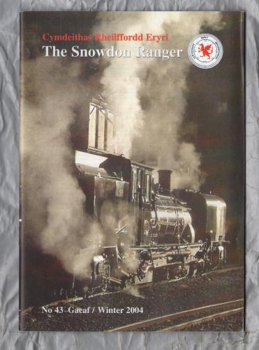 The Snowdon Ranger - Number 43 - Gaeaf/Winter 2003 - `The View From The Top Of The Line` - Published by The Welsh Highland Railway Society