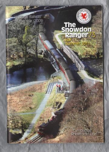 The Snowdon Ranger - Number 73 - Haf/Summer 2011 - `From The Chair` - Published by The Welsh Highland Railway Society