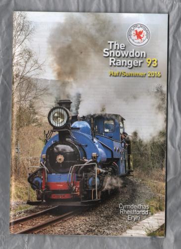 The Snowdon Ranger - Number 93 - Haf/Summer 2016 - `From The Chair` - Published by The Welsh Highland Railway Society