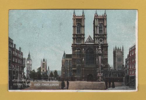 `Westminster Abbey, St Margaret`s Church,..........,London` - Postally Used - Woolwich 24th September 1907 Postmark - Producer Unknown
