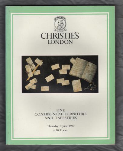 Christie`s Auction Catalogue - `Fine Continental Furniture And Tapestries` - London - Thursday 8th June 1989