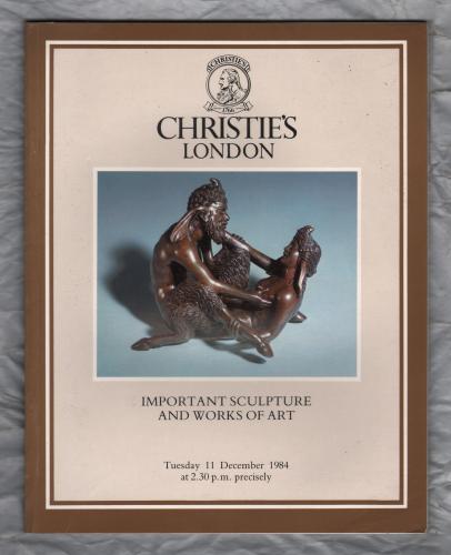 Christie`s Auction Catalogue - `Important Sculpture And Works Of Art` - London - Tuesday 11th December 1984