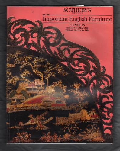 Sotheby`s Auction Catalogue - `Important English Furniture` - London - Friday 8th & 22nd May 1992