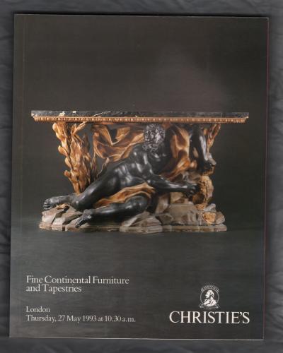 Christie`s Auction Catalogue - `Fine Continental Furniture and Tapestries` - London - Thursday 27th May 1993