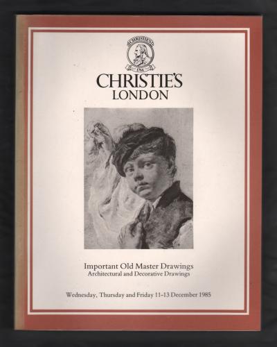 Christie`s Auction Catalogue - `Important Old Master Drawings, Architectural and Decorative Drawings` - London - 11th-13th December 1985