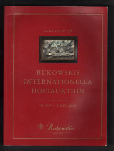 Bukowskis Auction No.538 Catalogue - `Maleri,Skulptur,Utlandskt Maleri,Grafik` - Stockholm - 29 Nov-31 Dec 2005