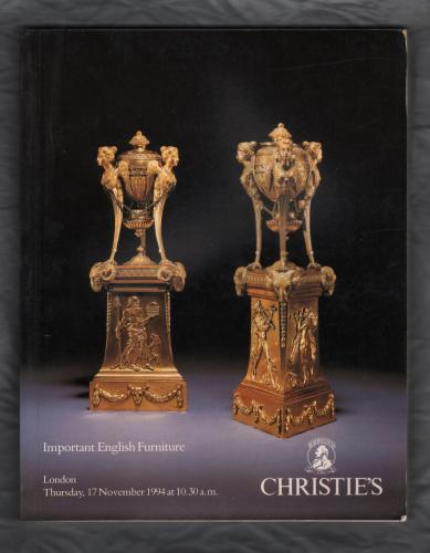 Christie`s Auction Catalogue - `Important English Furniture` - London - Thursday 17th November 1994