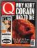 Q Magazine - Issue No.93 - June 1994 - `Why Kurt Cobain Had To Die....` - Published by Emap Metro