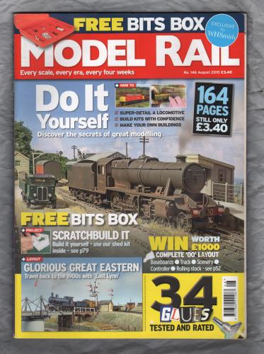 Model Rail - No.146 - August 2010 - `Do It Yourself. Discover the secrets of great modelling.` - Bauer Media Group